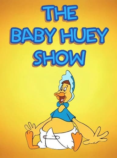 The Baby Huey Show