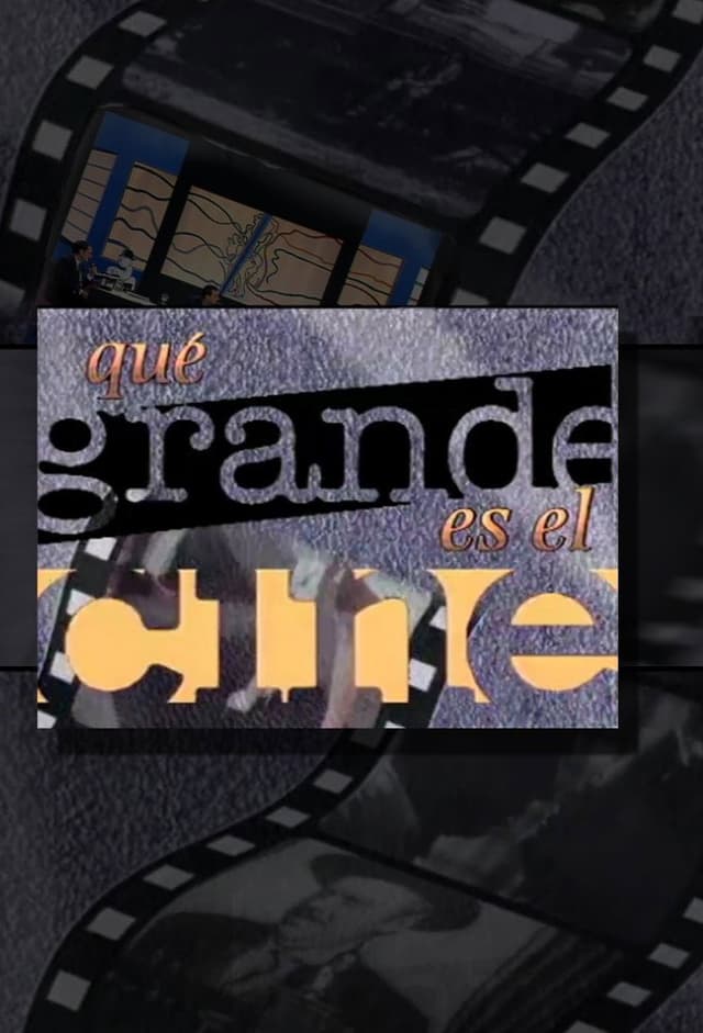 ¡Qué grande es el cine!
